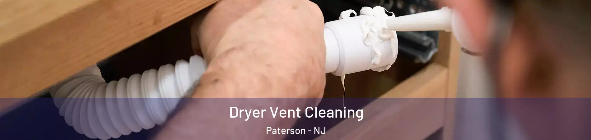 Dryer Vent Cleaning Paterson - NJ