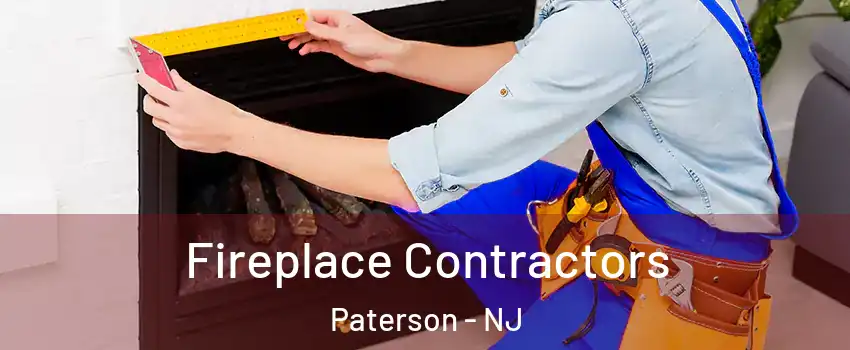 Fireplace Contractors Paterson - NJ