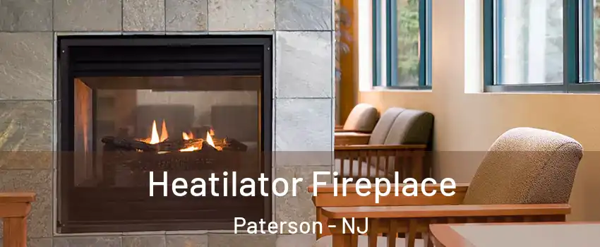 Heatilator Fireplace Paterson - NJ